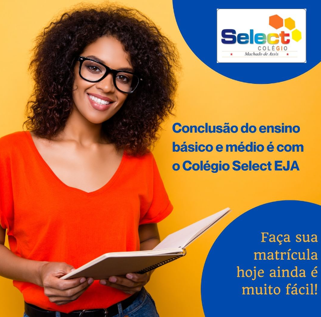 COLÉGIO SELECT - EJA - (66) 3532-7567 - NOVA INFORTEL!