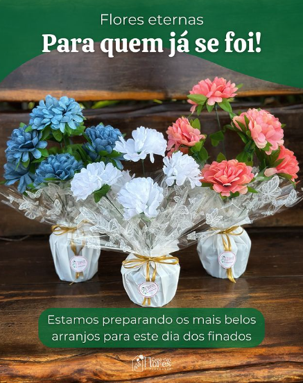 foto de FLORES ETERNAS PARA QUEM JÁ SE FOI